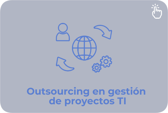 Outsourcing en gestión de proyectos TI